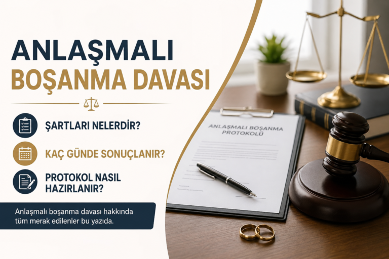 Anlaşmalı Boşanma Davası Şartları Nelerdir? Kaç Günde Sonuçlanır? Protokol Nasıl Hazırlanır?